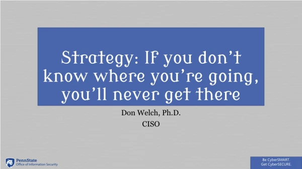 Strategy: If you don’t know where you’re going, you’ll never get there