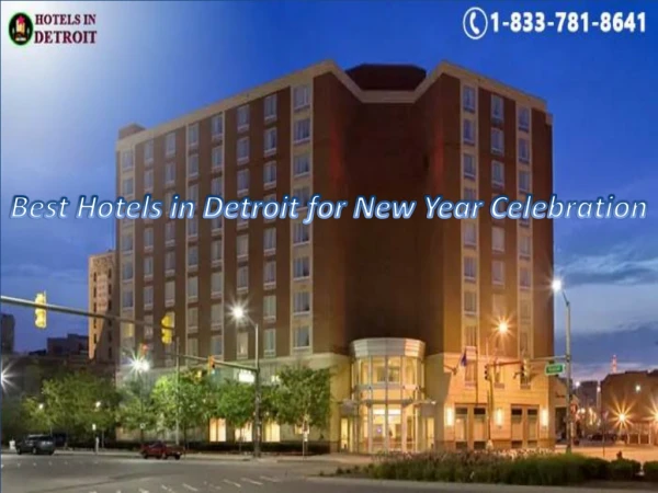 Best Hotels in Detroit forNew Year Celebration