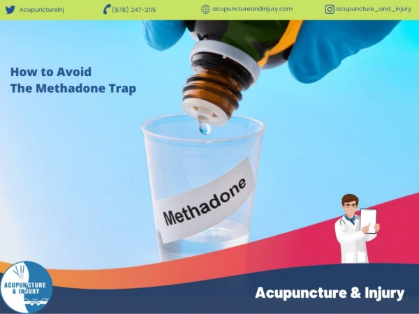 How to Avoid the Methadone Trap