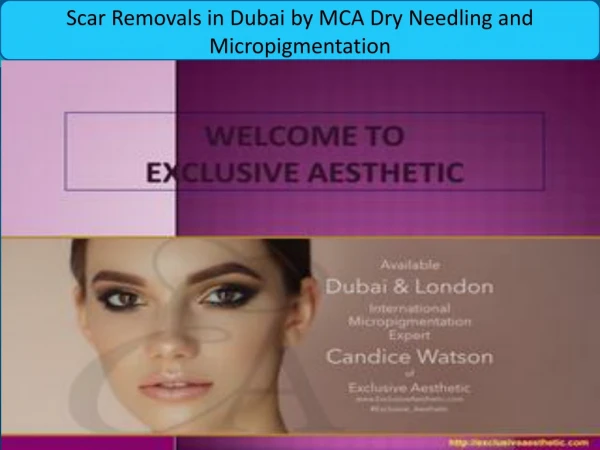 Scar Removals in Dubai by MCA Dry Needling and Micropigmentation