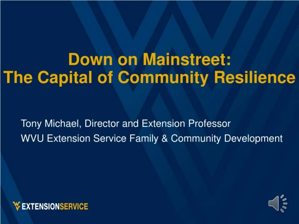 Down on Mainstreet: The Capital of Community Resilience