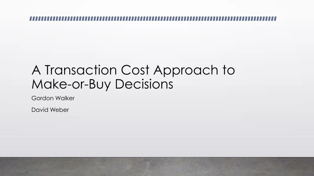 a transaction cost approach to make or buy decisions