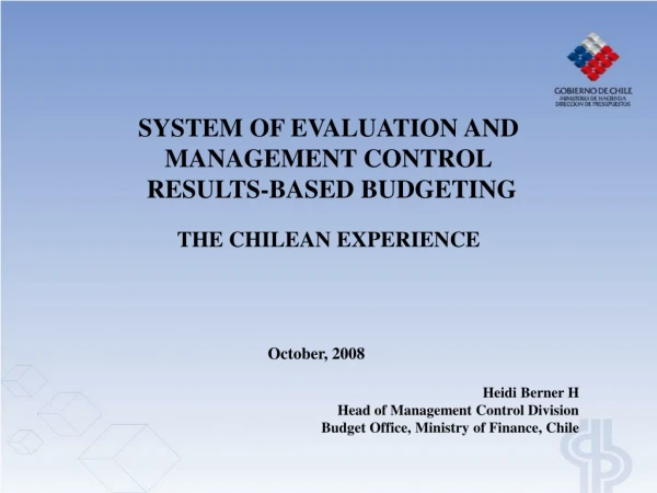 SYSTEM OF EVALUATION AND MANAGEMENT CONTROL RESULTS-BASED BUDGETING THE CHILEAN EXPERIENCE