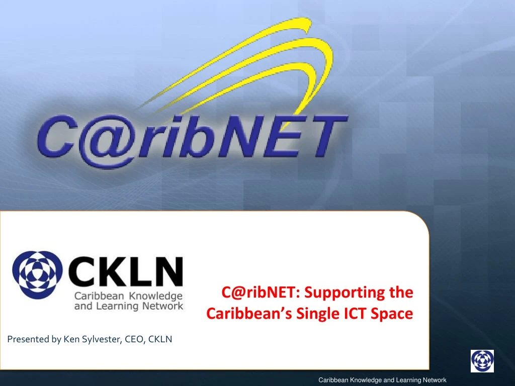 c@ribnet supporting the caribbean s single ict space