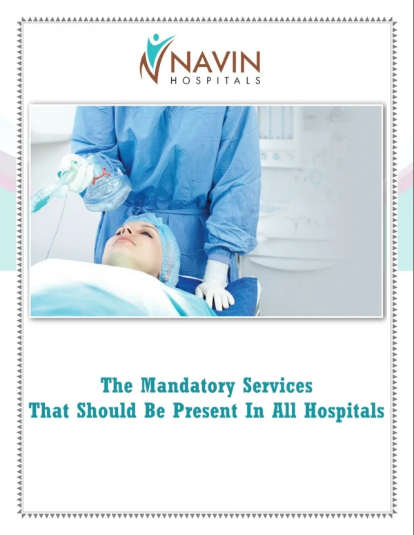 The Mandatory Services That Should Be Present In All Hospitals