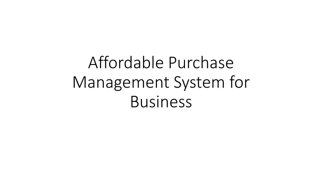 affordable purchase management system for business