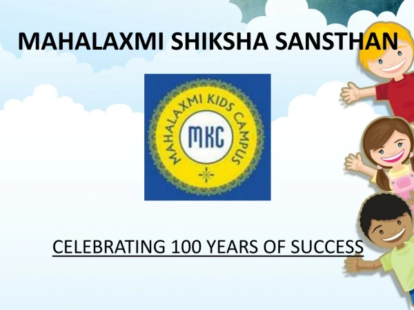 MAHALAXMI SHIKSHA SANSTHAN CELEBRATING 100 YEARS OF SUCCESS