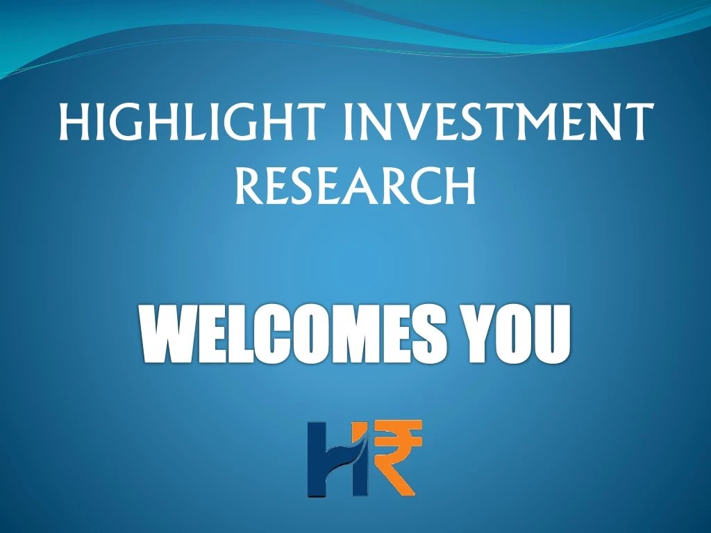 highlight investment research welcomes you