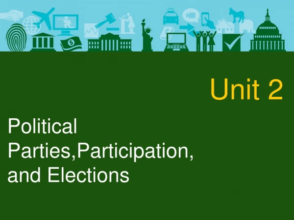 Political Parties,Participation,and Elections