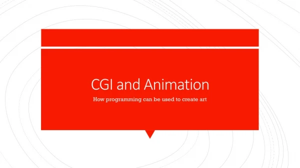 CGI and Animation