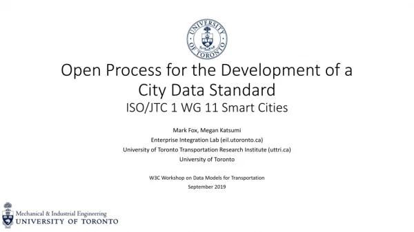 Open Process for the Development of a City Data Standard ISO/JTC 1 WG 11 Smart Cities