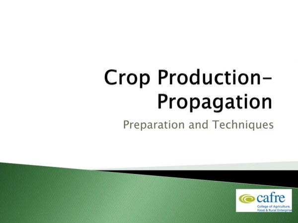 Crop Production- Propagation