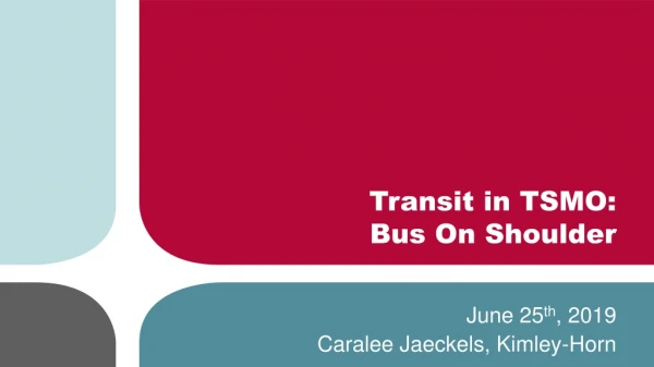 Transit in TSMO: Bus On Shoulder