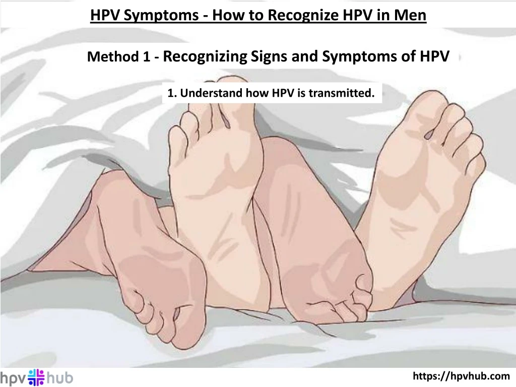 hpv symptoms how to recognize hpv in men