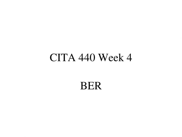 CITA 440 Week 4
