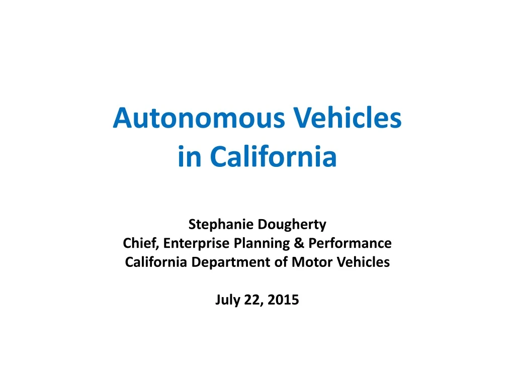 autonomous vehicles in california stephanie