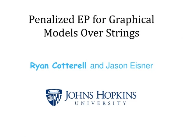 Penalized EP for Graphical Models Over Strings