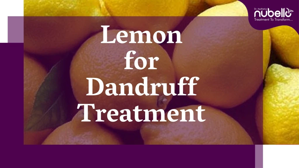 lemon for dandruff treatment