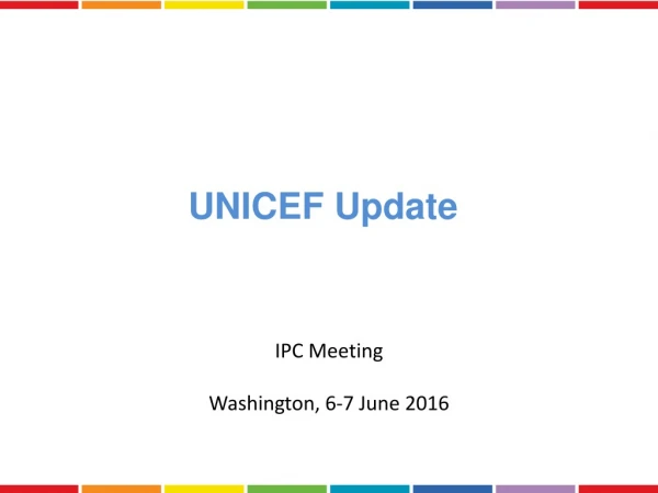 UNICEF Update