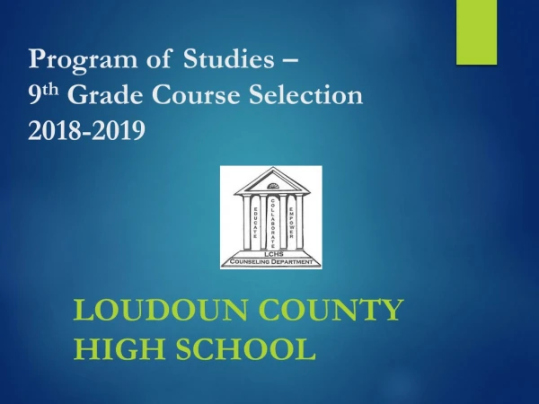 Program of Studies – 9 th Grade Course Selection 2018-2019