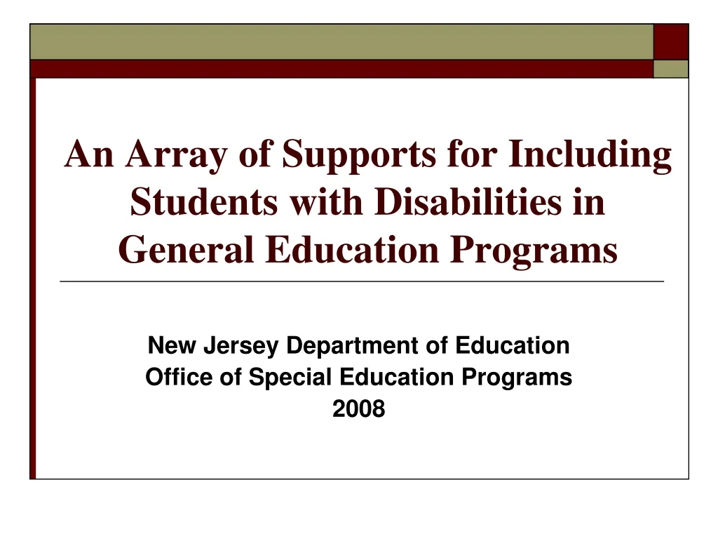 an array of supports for including students with disabilities in general education programs