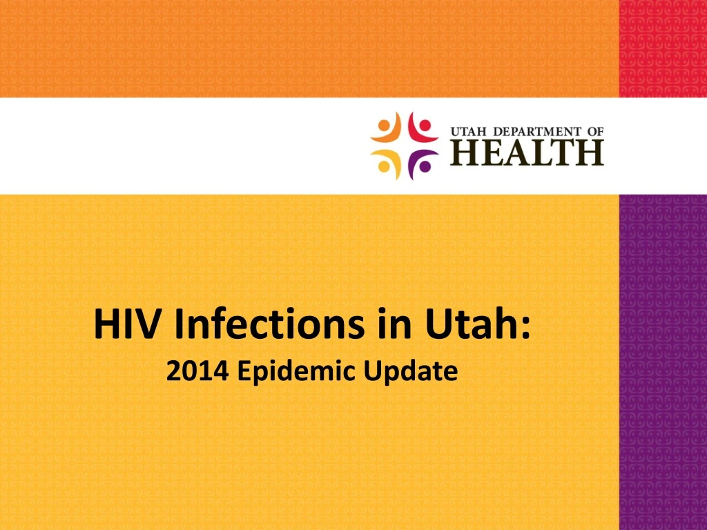 hiv infections in utah 2014 epidemic update