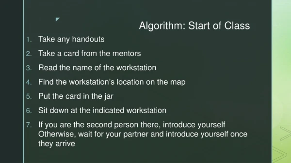 Algorithm: Start of Class