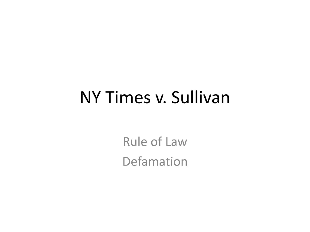 Ppt Ny Times V Sullivan Powerpoint Presentation Free Download Id8984911