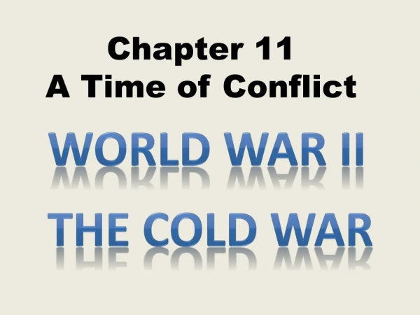 Chapter 11 A Time of Conflict