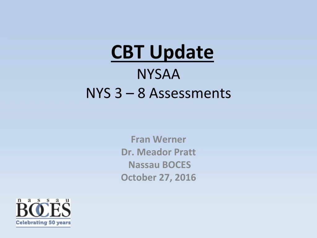 cbt update nys a a nys 3 8 assessments