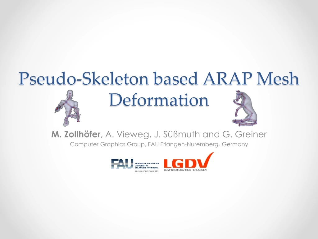 pseudo skeleton based arap mesh deformation