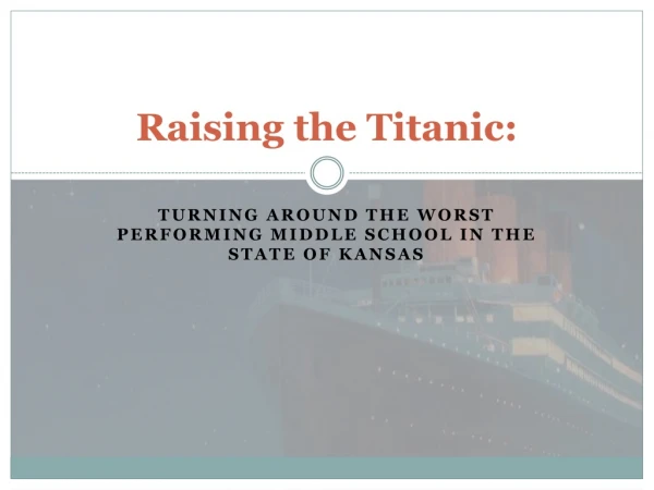 Raising the Titanic :