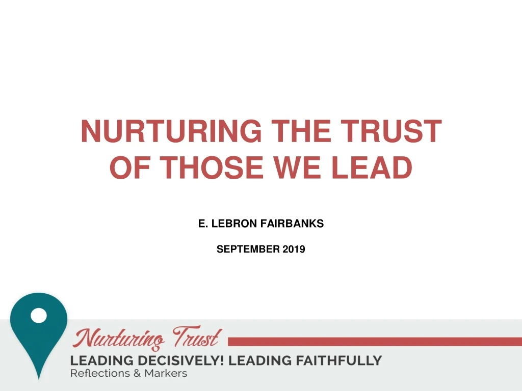 nurturing the trust of those we lead e lebron fairbanks september 2019