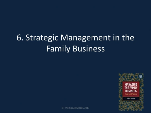 6. Strategic Management in the Family Business