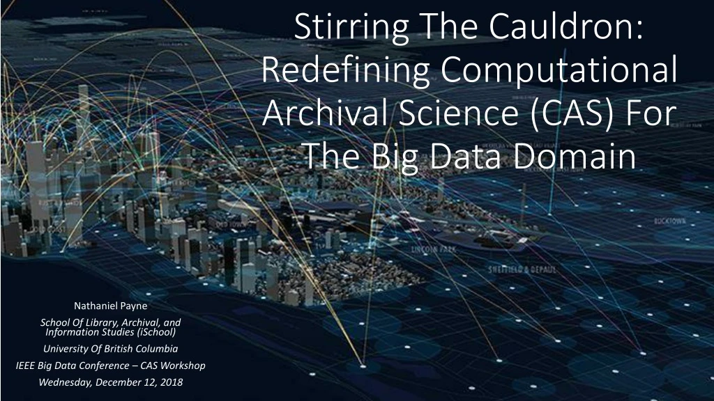 stirring the cauldron redefining computational archival science cas for the big data domain
