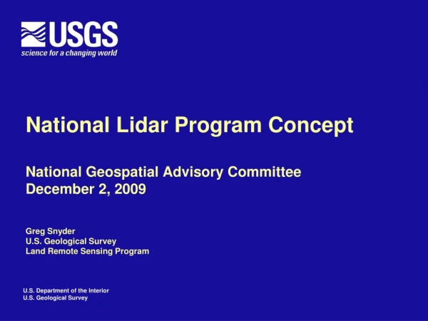 National Lidar Program Concept National Geospatial Advisory Committee December 2, 2009