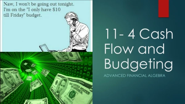 11- 4 Cash Flow and Budgeting