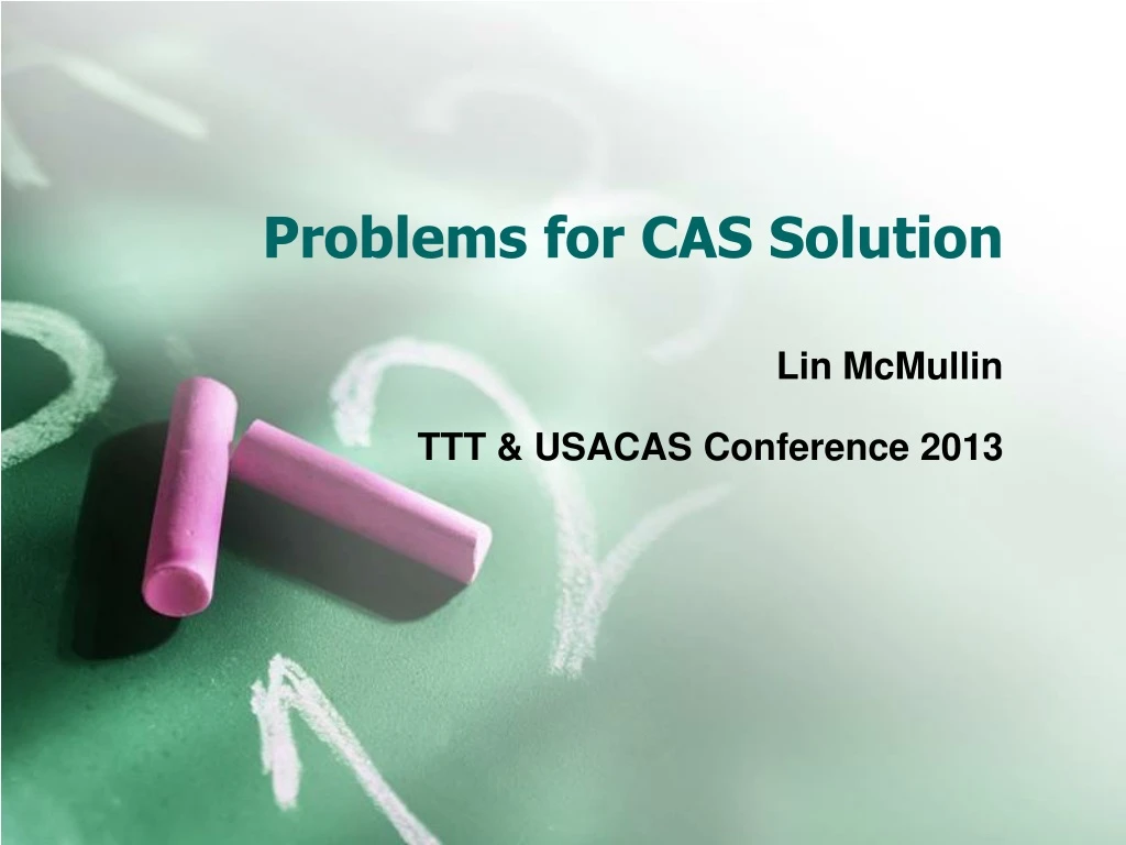 problems for cas solution