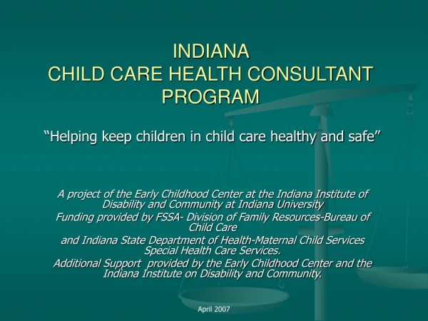 INDIANA CHILD CARE HEALTH CONSULTANT PROGRAM