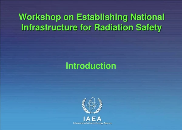 Workshop on Establishing National Infrastructure for Radiation Safety