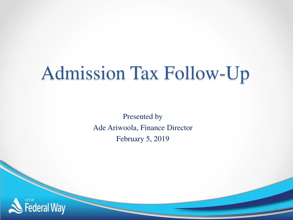 admission tax follow up