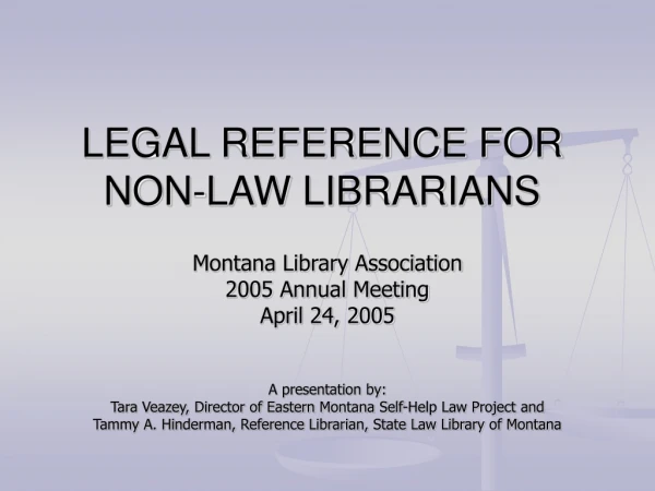 LEGAL REFERENCE FOR NON-LAW LIBRARIANS