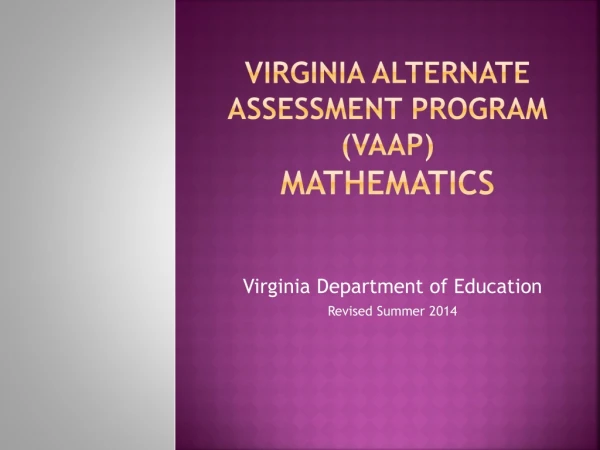 Virginia Alternate Assessment Program (VAAP) Mathematics