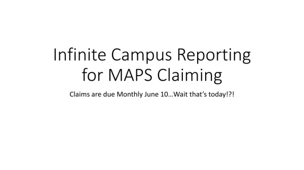 Infinite Campus Reporting for MAPS Claiming