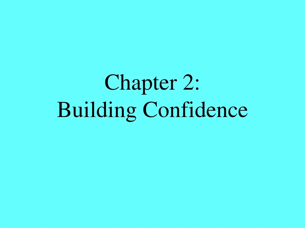 chapter 2 building confidence