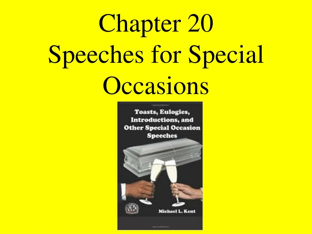 chapter 20 speeches for special occasions