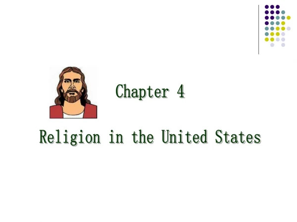 Chapter 4 Religion in the United States