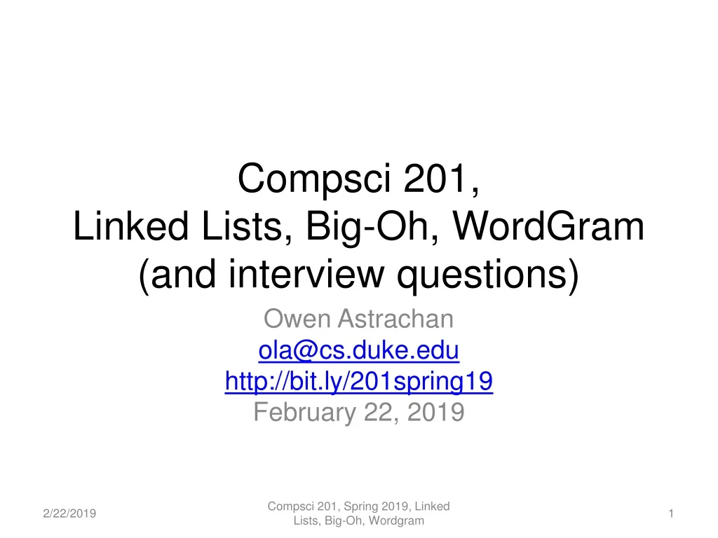 compsci 201 linked lists big oh wordgram and interview questions