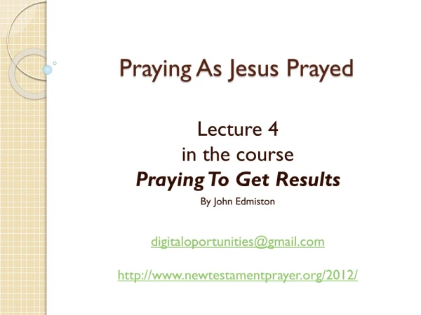 Praying As Jesus Prayed