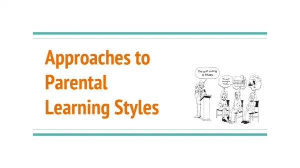 Approaches to Parental Learning Styles